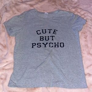Cute but Psycho T-Shirt